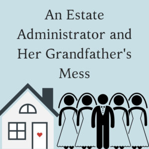 Estate Administrator Mess